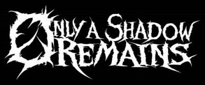 logo Only A Shadow Remains